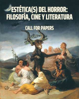Call of papers: Congreso Estética(s) del Horror: Filosofía, Cine y Literatura.